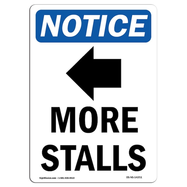 Safety Sign, OSHA Notice, 24" Height, Aluminum, More Stalls (Left Arrow) Sign With Symbol, Portrait